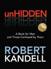 book unHIDDEN: a book for men and those confused by them