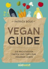 book Vegan-Guide Die wichtigsten Fakten und Tipps zum veganen Leben