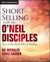 book Short selling with the O'Neil disciples: turn to the dark side of trading