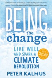 book Being the change: live well and spark a climate revolution