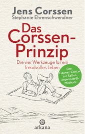 book Das Corssen-Prinzip Die vier Werkzeuge für ein freudvolles Leben - Der Graphic Coach zur Selbstentwickler®-Methode - Mit Illustrationen von Florian Mitgutsch