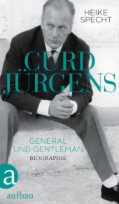 book Curd Jürgens General und Gentleman Die Biographie