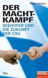 book Der Machtkampf: Seehofer und die Zukunft der CSU