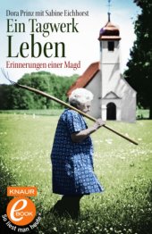 book Ein Tagwerk Leben Erinnerungen einer Magd