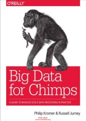 book Big data for chimps: a guide to massive-scale data processing in practice