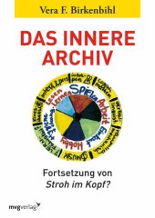 book Das innere Archiv: Fortsetzung von ''Stroh im Kopf?''