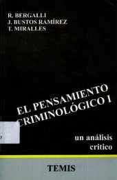 book El Pensamiento Criminológico, Vol. 1: Un análisis crítico