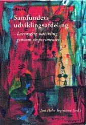 book Samfundets udviklingsafdeling: bæredygtig udvikling gennem eksperimenter