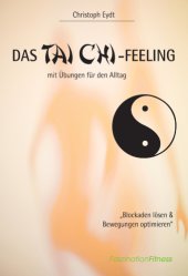 book Das Tai Chi-Feeling: mit Übungen für den Alltag