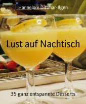 book Lust auf Nachtisch 35 ganz entspannte Desserts