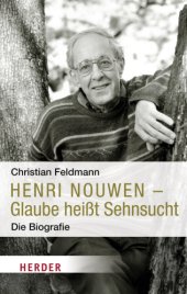 book Henri Nouwen: Glaube heißt Sehnsucht