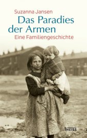 book Das Paradies der Armen: Eine Familiengeschichte