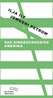 book Das eingeschossige Amerika: eine Reise mit Fotos von Ilja Ilf in Schwarz-Weiß und Briefen aus Amerika