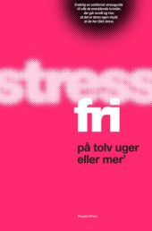 book Stressfri på tolv uger eller mer’