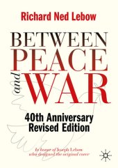 book Between Peace and War: 40th Anniversary Revised Edition