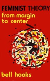 book Feminist Theory: From Margin To Center
