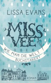 book Miss Vee oder wie man die Welt buchstabiert