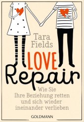 book Love Repair Wie Sie Ihre Beziehung retten und sich wieder ineinander verlieben