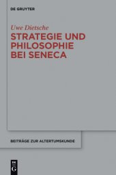 book Strategie und Philosophie bei Seneca: Untersuchungen zur therapeutischen Technik in den Epistulae morales