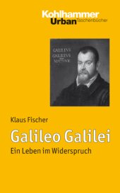 book Galileo Galilei: ein Leben im Widerspruch