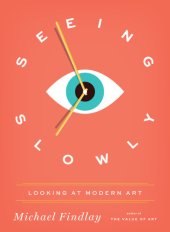 book Seeing slowly: looking at modern art