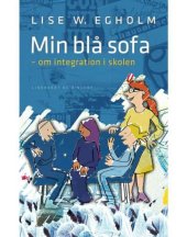 book Min blå sofa: om integration i skolen