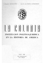 book La colonia: Institución político-jurídica en la historia de América