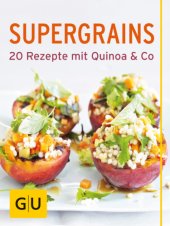 book GU Supergrains: 20 schnelle Rezepte mit Quinoa, Chia, Bulgur & Co