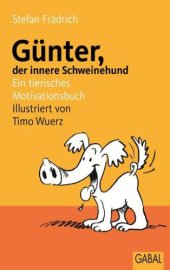 book Günter, der innere Schweinehund ein tierisches Motivationsbuch