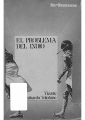 book El problema del indio: selección de textos de Marcela Lombardo, con una introducción de Gonzalo Aguirre Beltrán