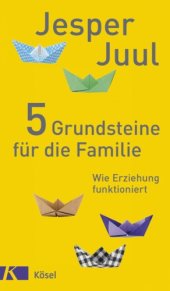 book 5 Grundsteine für die Familie Wie Erziehung funktioniert