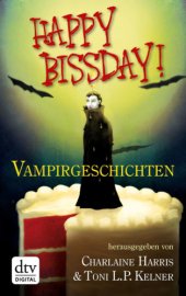 book Happy Bissday! Vampirgeschichten