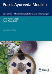 book Praxis Ayurveda-Medizin: kāya-cikitsā - Therapiekonzepte für innere Erkrankungen;