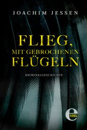 book Flieg, mit gebrochenen Flügeln