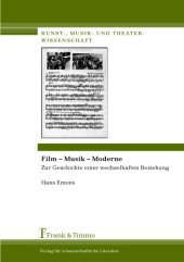 book Film - Musik - Moderne: zur Geschichte einer wechselhaften Beziehung