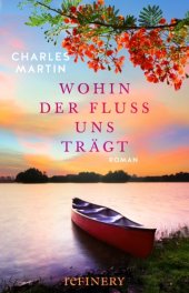 book Wohin der Fluss uns trägt