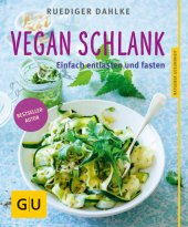 book Vegan schlank: Einfach entlasten und fasten