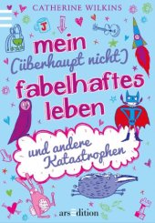 book Mein überhaupt nicht fabelhaftes Leben und andere Katastrophen