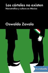 book Los cárteles no existen: Narcotráfico y cultura en México