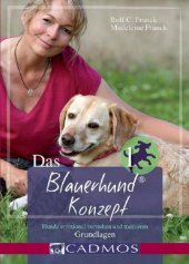 book Das Blauerhundkonzept 1: Hunde emotional verstehen und trainieren