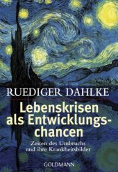 book Lebenskrisen als Entwicklungschancen Zeiten des Umbruchs und ihre Krankheitsbilder