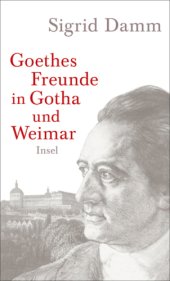 book Goethes Freunde in Gotha und Weimar