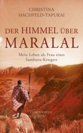 book Der Himmel über Maralal Mein Leben als Frau eines Samburu-Kriegers