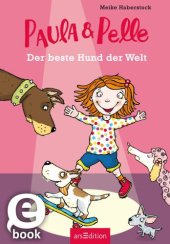 book Paula und Pelle: Der beste Hund der Welt