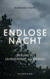 book Endlose Nacht Träume im Jahrhundert der Gewalt