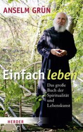 book Einfach Leben: Das grosse Buch der Spiritualitaet und Lebenskunst