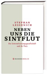 book Neben uns die Sintflut Die Externalisierungsgesellschaft und ihr Preis