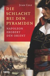 book Die Schlacht bei den Pyramiden Napoleon erobert den Orient