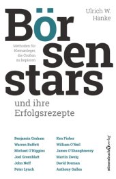 book Börsenstars und ihre Erfolgsrezepte: Methoden für Kleinanleger, die Großen zu kopieren