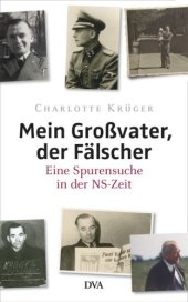 book Mein Großvater, der Fälscher Eine Spurensuche in der NS-Zeit